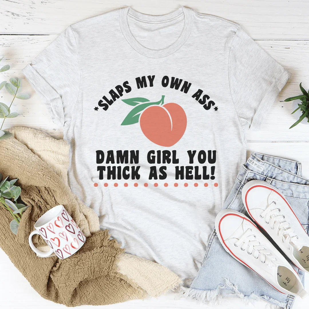 Thick As Hell Tee product image 1