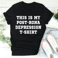 This Is My Post-Rona Depression Tee product image 1