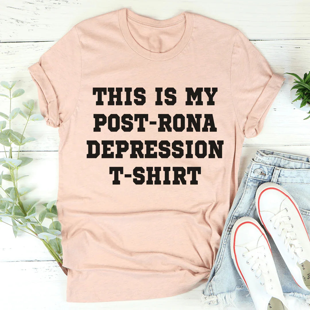 This Is My Post-Rona Depression Tee product image 4