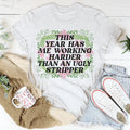 This Year Has Me Working Hard Tee product image 1