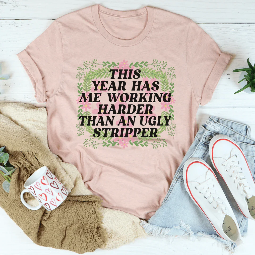 This Year Has Me Working Hard Tee product image 3