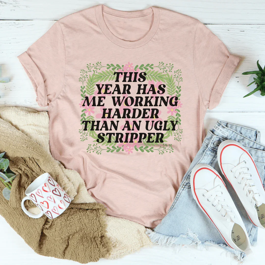This Year Has Me Working Hard Tee product image 3