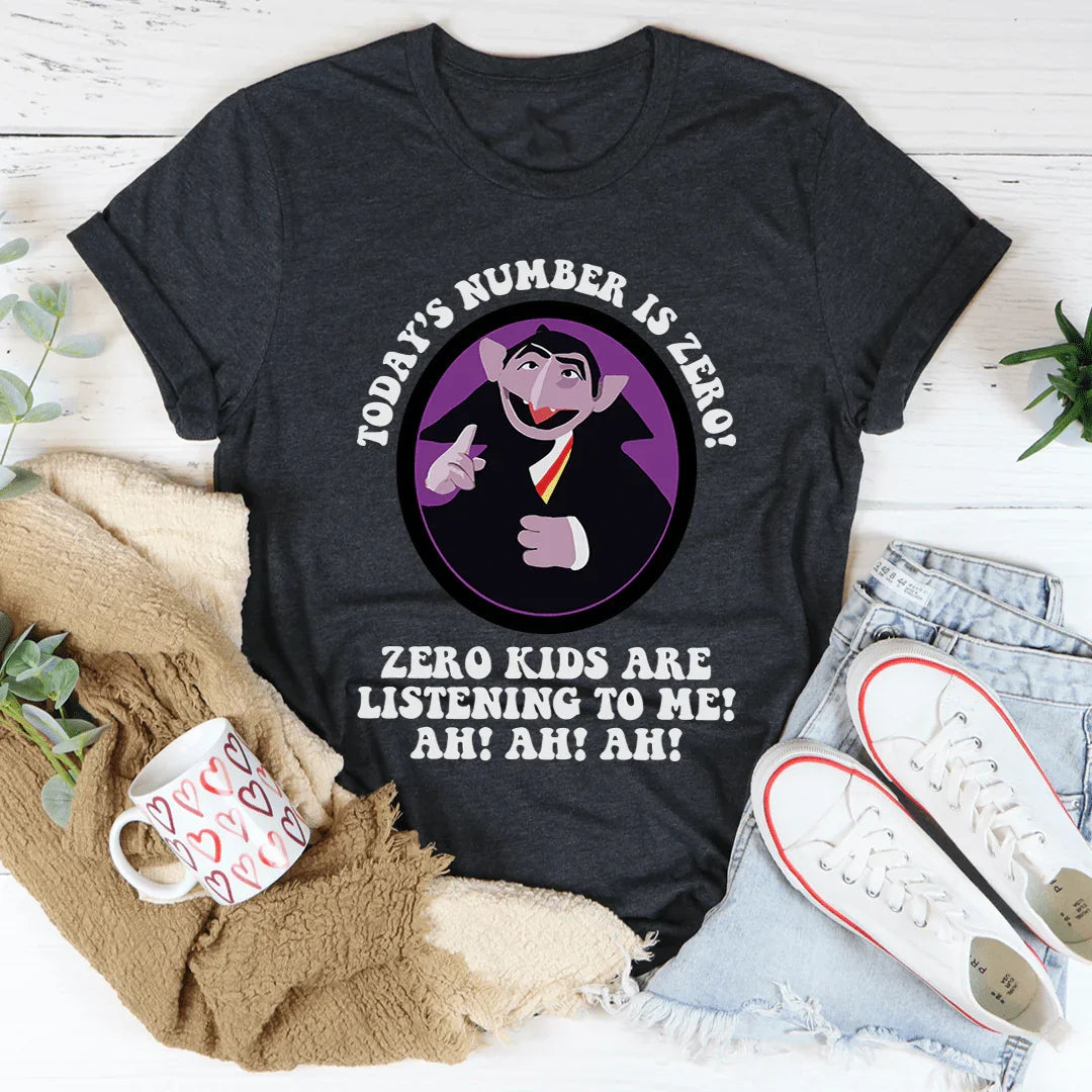 Today's Number Is Zero Tee product image 1