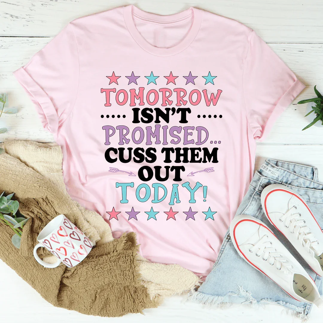 Tomorrow Isn't Promised Tee product image 2