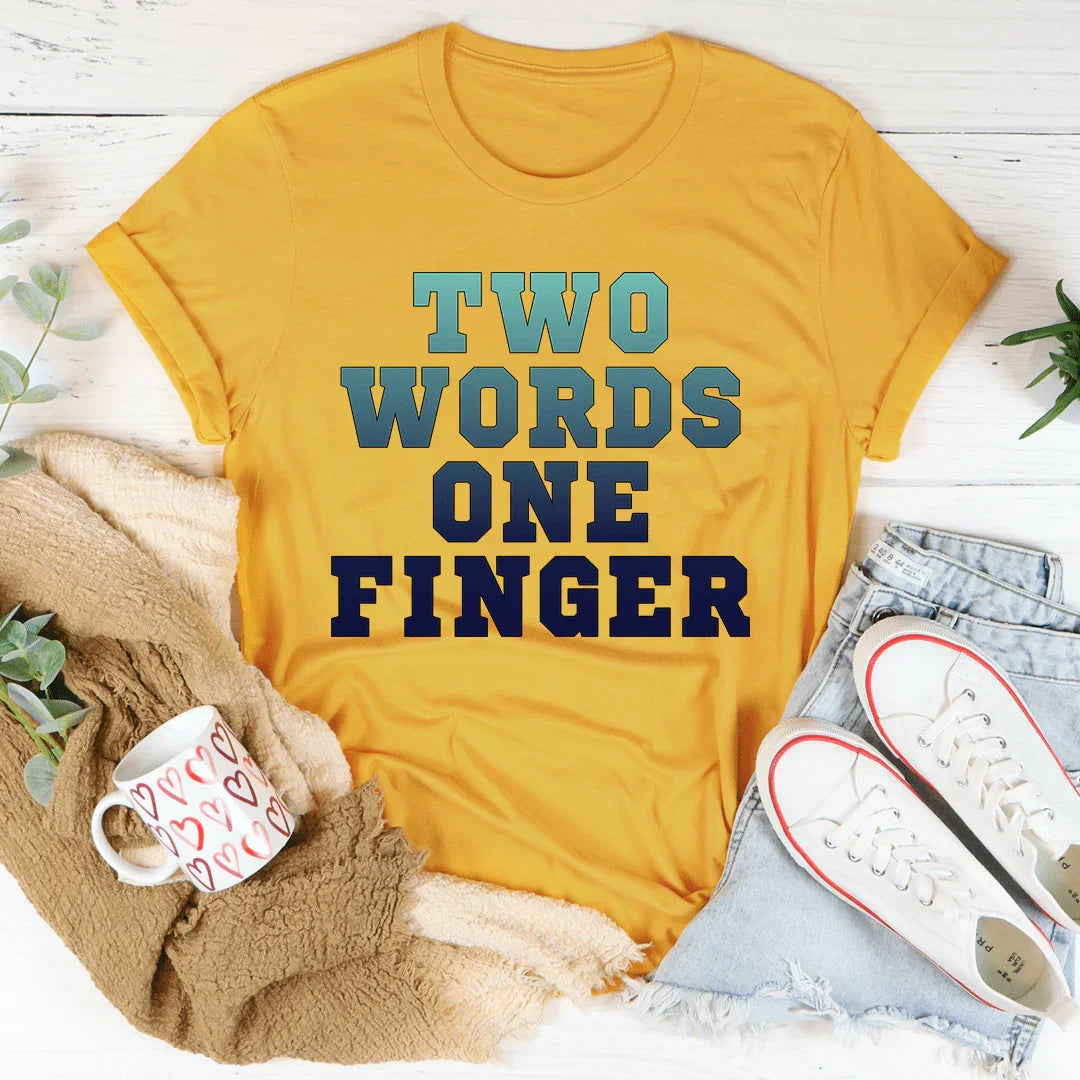Two Words One Finger Tee product image 2