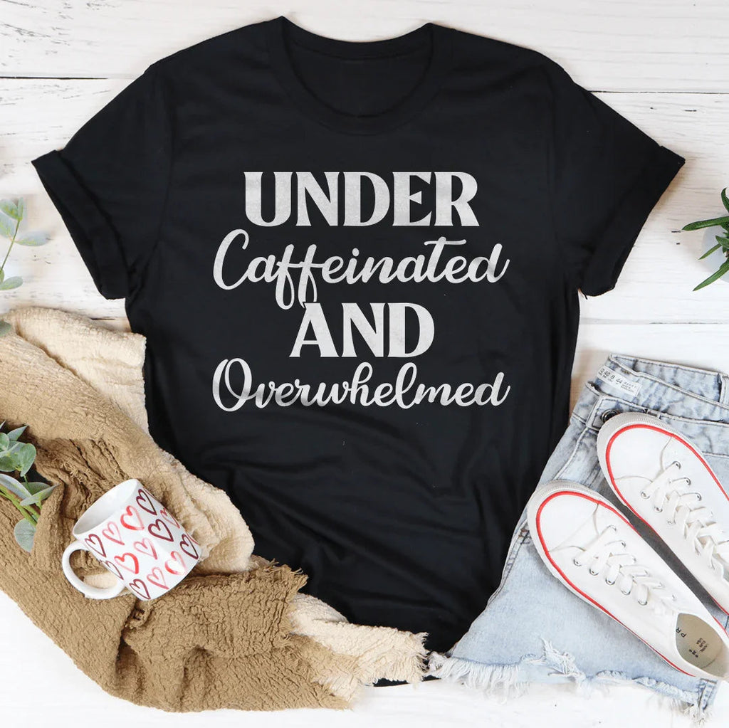 Humorous Coffee Lover Graphic Shirt – "Under Caffeinated product image 1