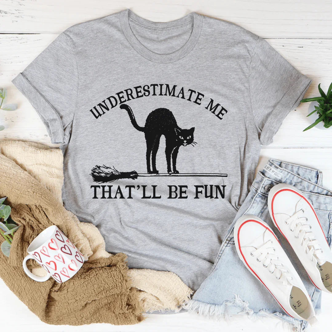 Underestimate Me Black Cat Tee product image 1