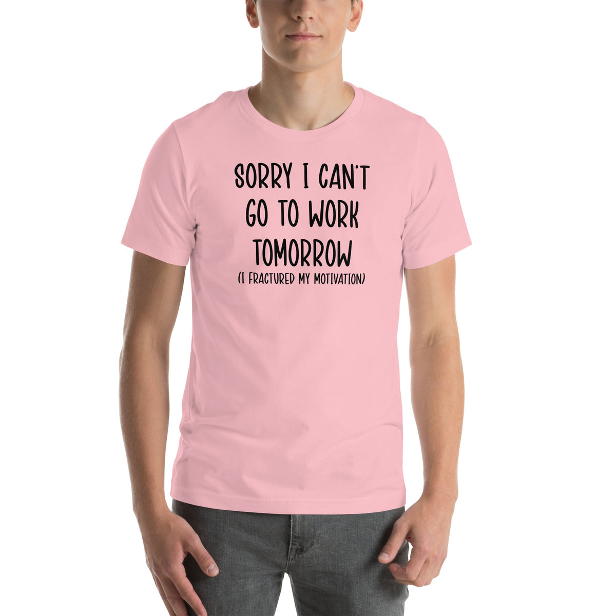 Sorry I Can't Go To Work Tomorrow Tee product image 4