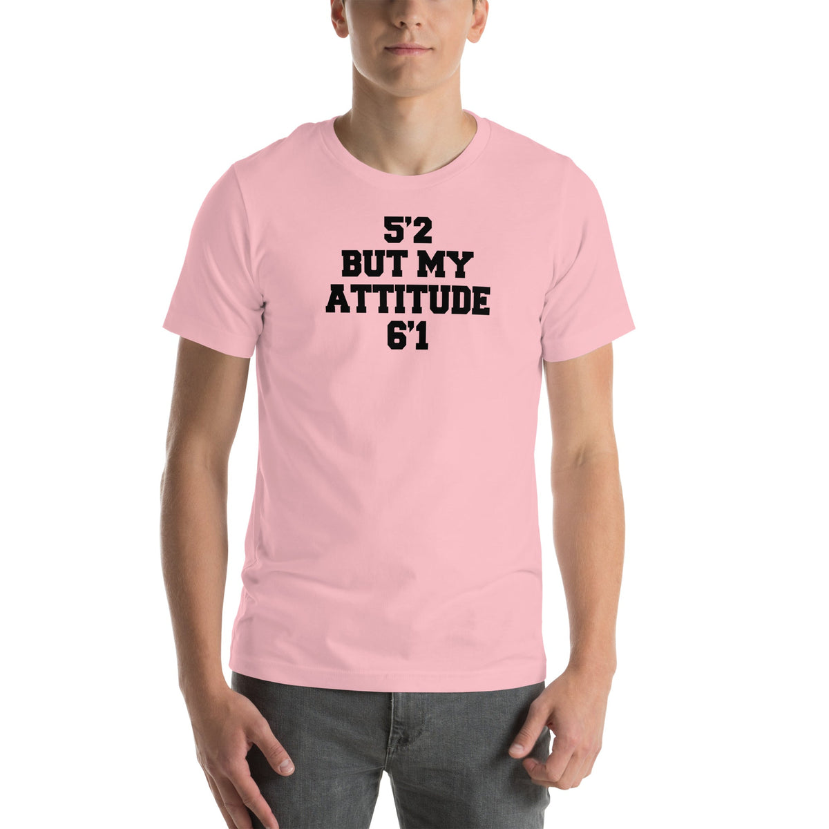 5'2 But My Attitude 6'1 Tee product image 4