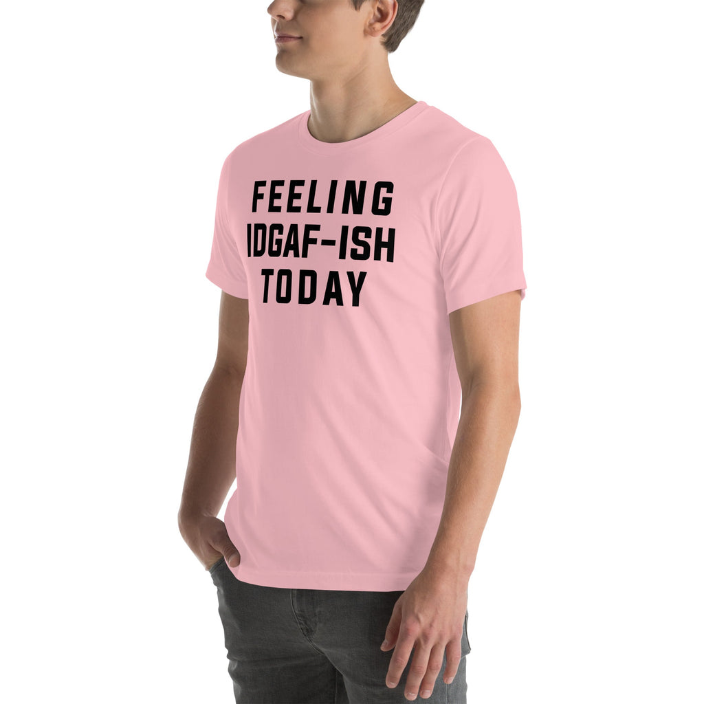 Feeling IDAF-ISH Today Tee product image 7
