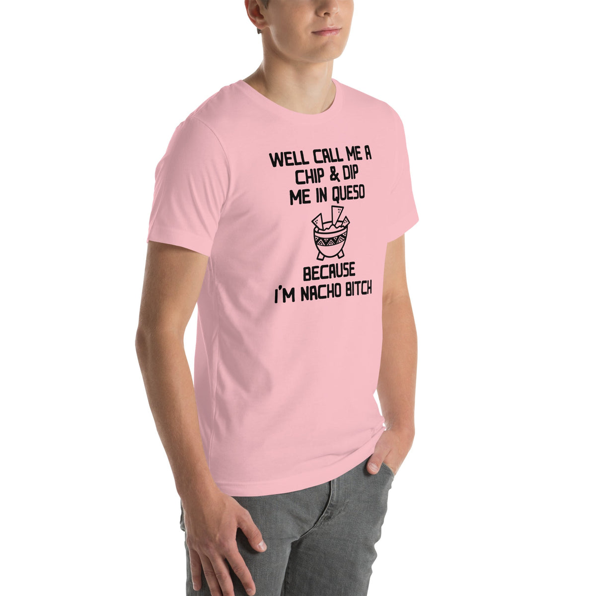 Well Call Me A Chip & Dip Me In Queso Tee product image 9
