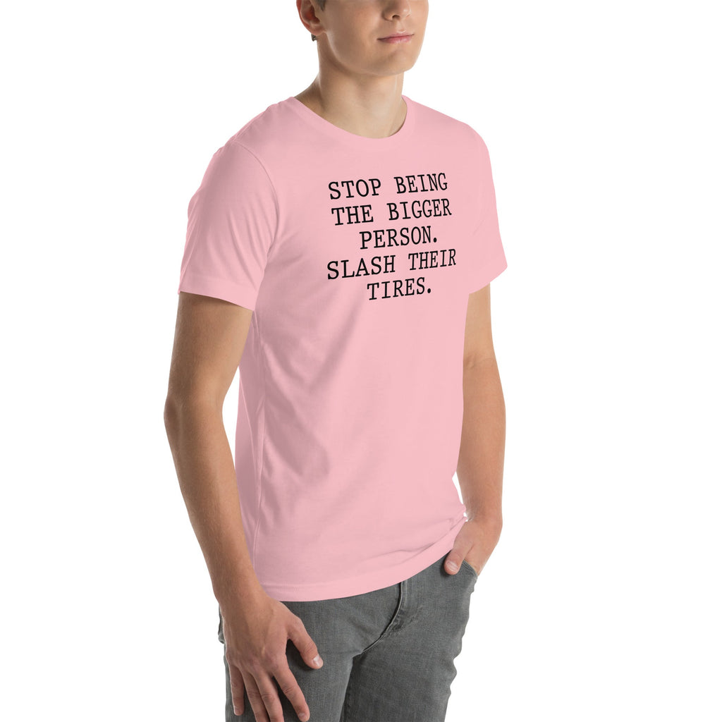 Stop Being The Bigger Person Tee product image 9