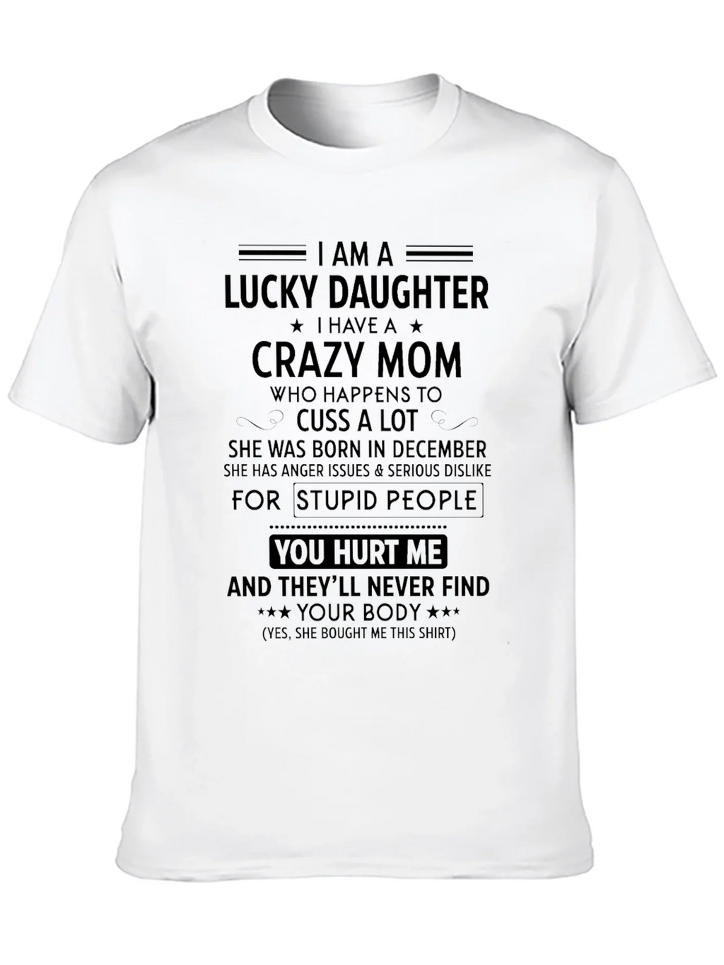 Lucky Daughter Crazy Mom T-Shirt product image 6