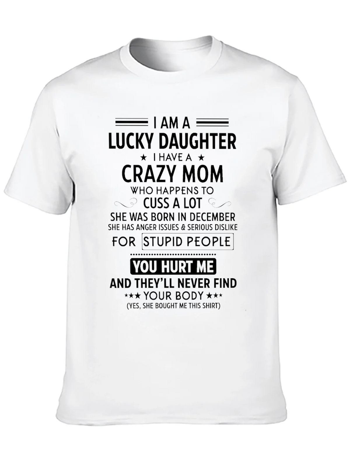 Lucky Daughter Crazy Mom T-Shirt product image 6