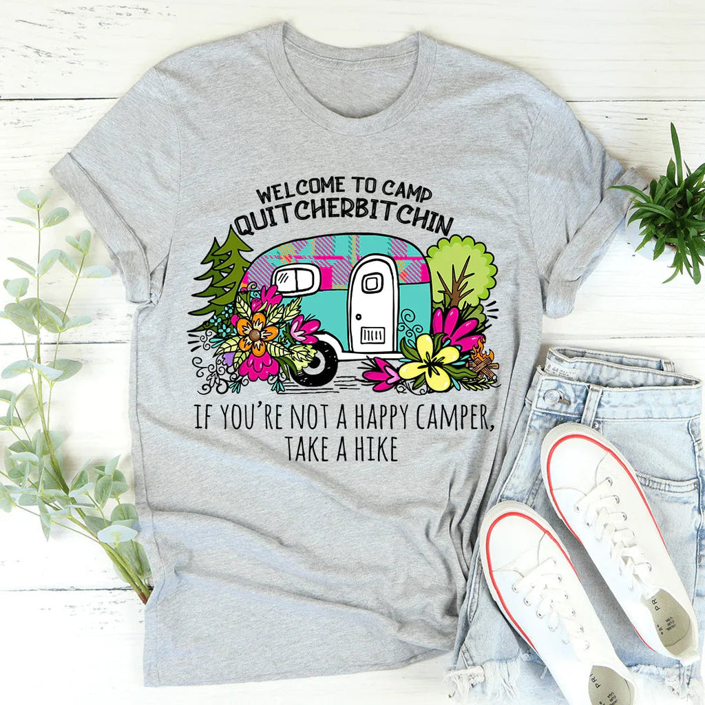Welcome To Camp Quitcherbitchin Tee product image 1