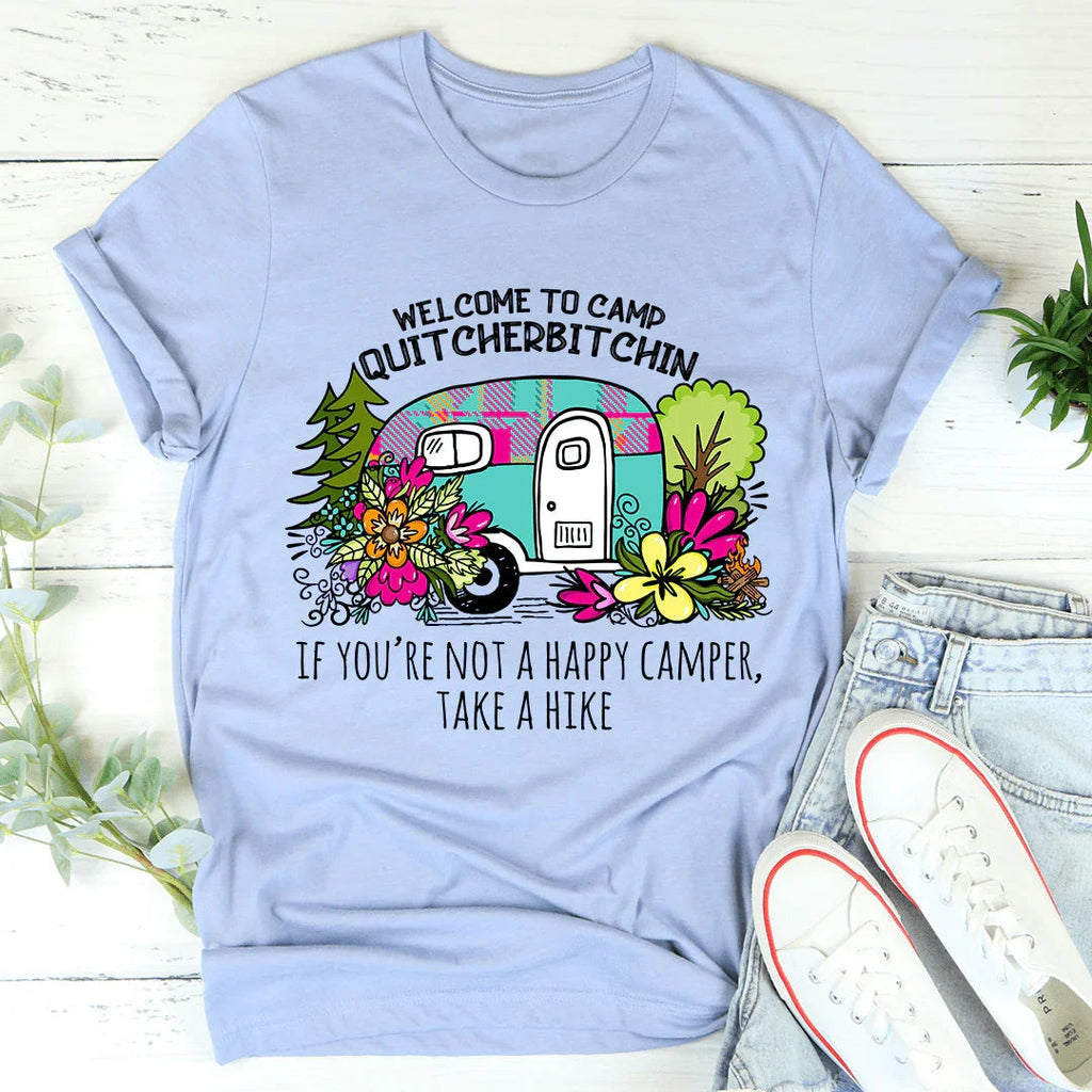 Welcome To Camp Quitcherbitchin Tee product image 2