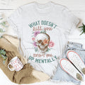 What Doesn't Kill You Tee product image 1