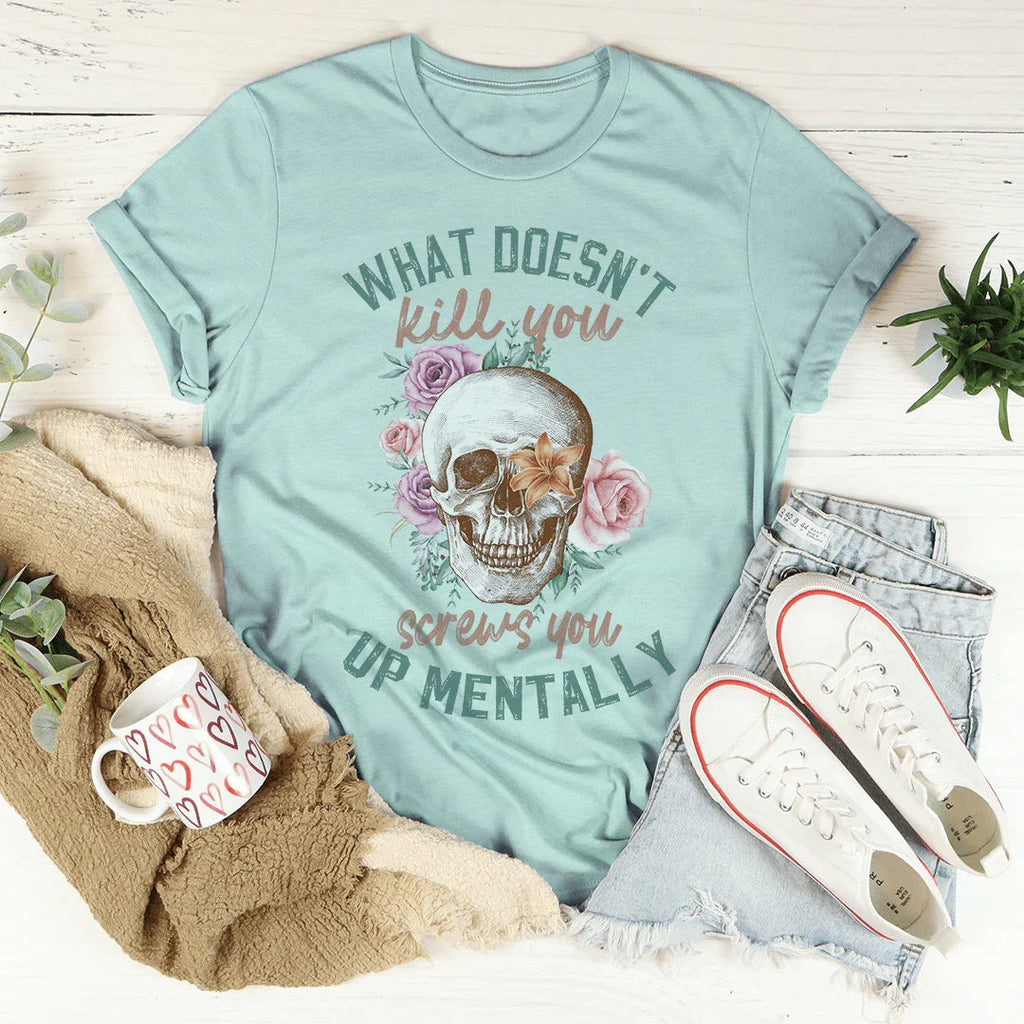 What Doesn't Kill You Tee product image 3