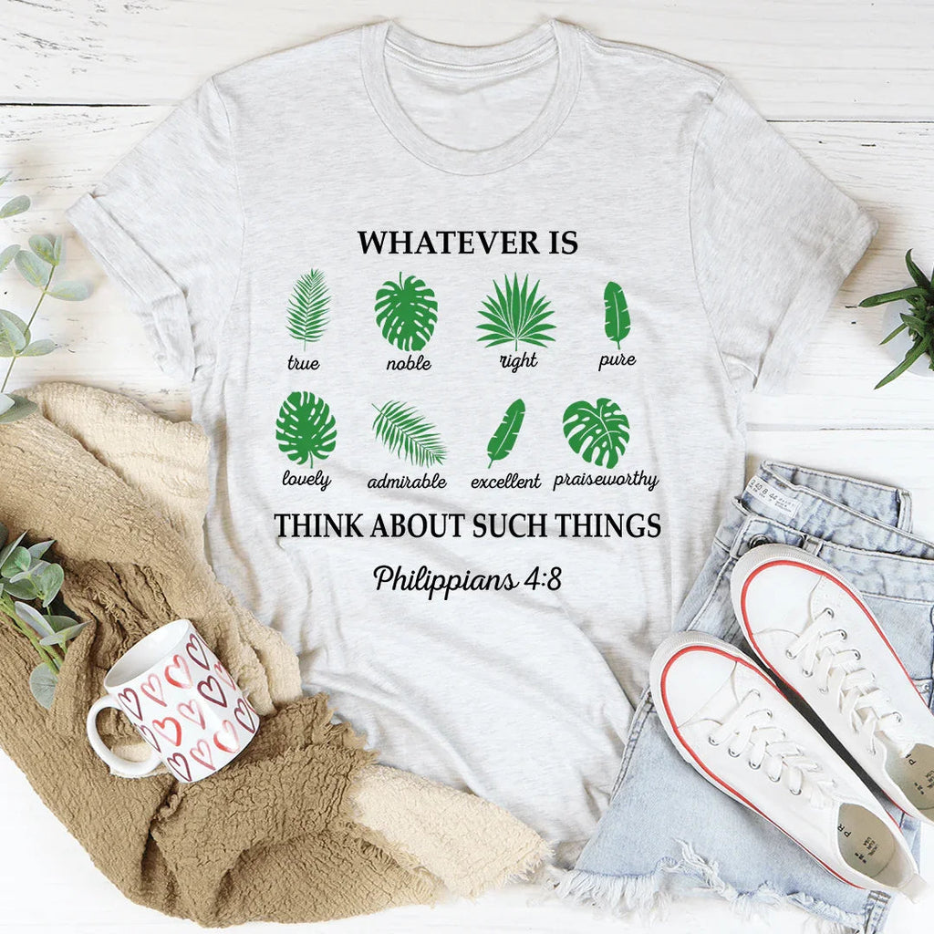 Whatever Is True Philippians 4:8 Tee product image 2