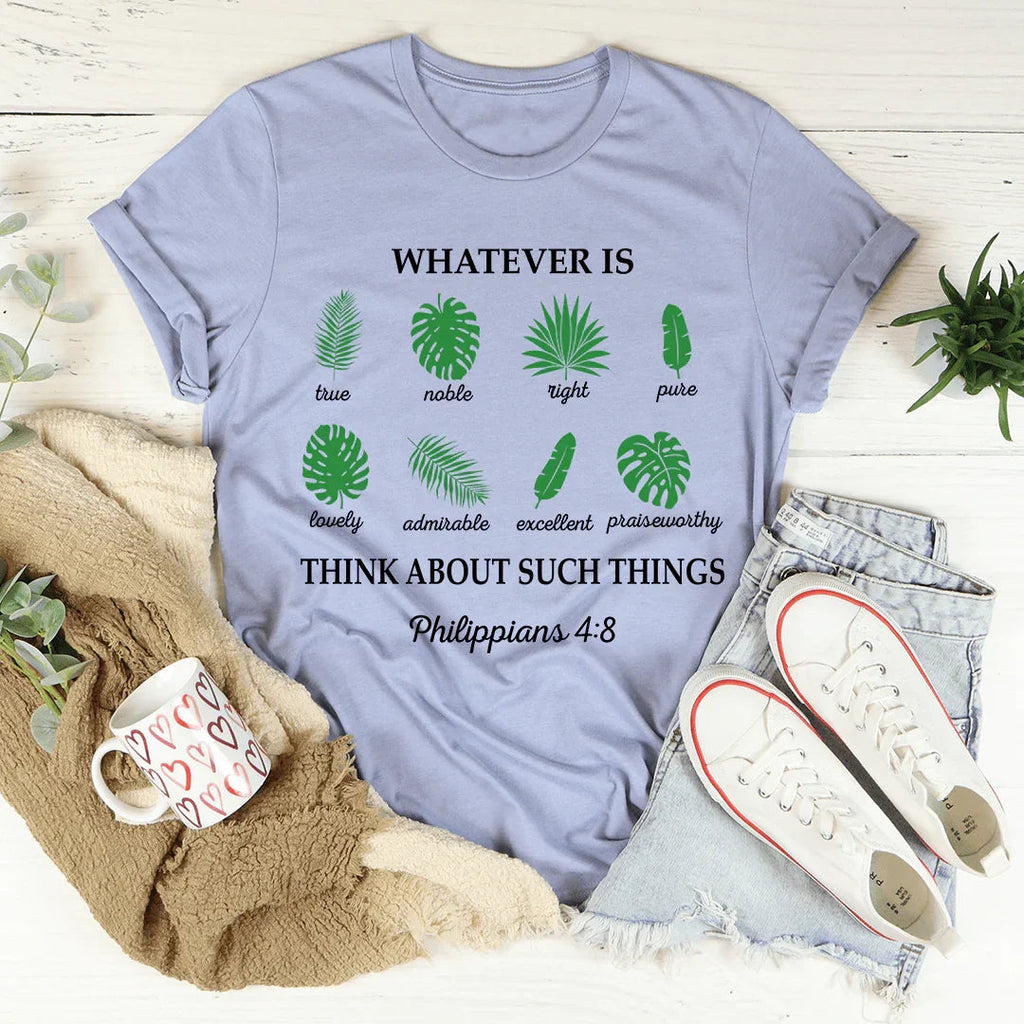 Whatever Is True Philippians 4:8 Tee product image 3