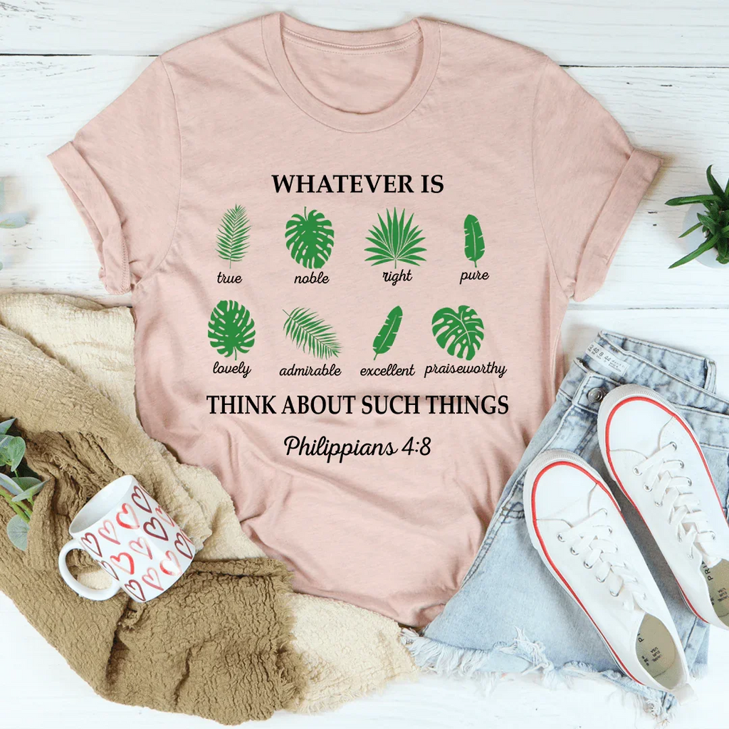 Whatever Is True Philippians 4:8 Tee product image 4
