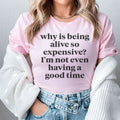Why Is Being Alive So Expensive Tee product image 1