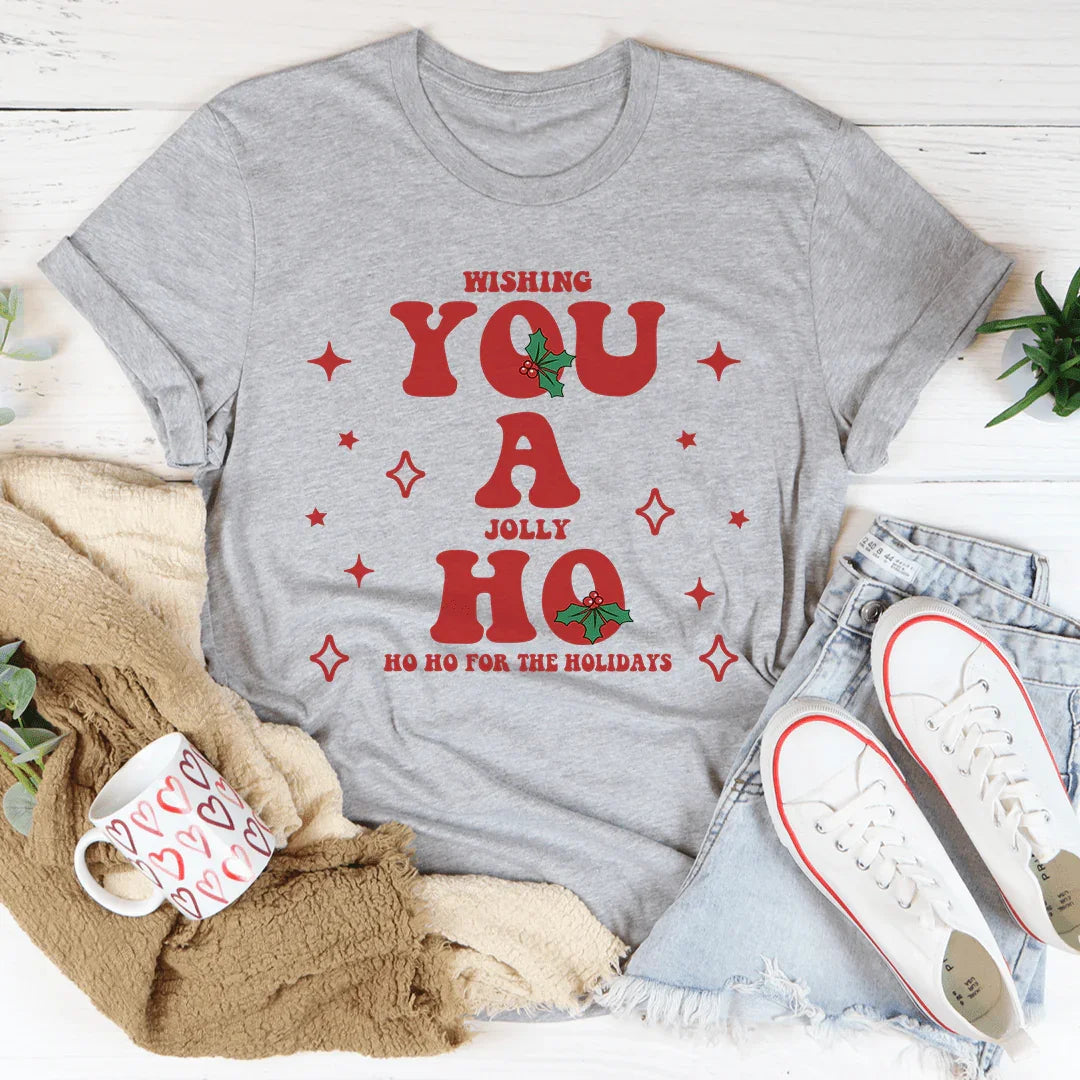 Wishing You A Jolly Ho Ho Ho For The Holidays Tee product image 2