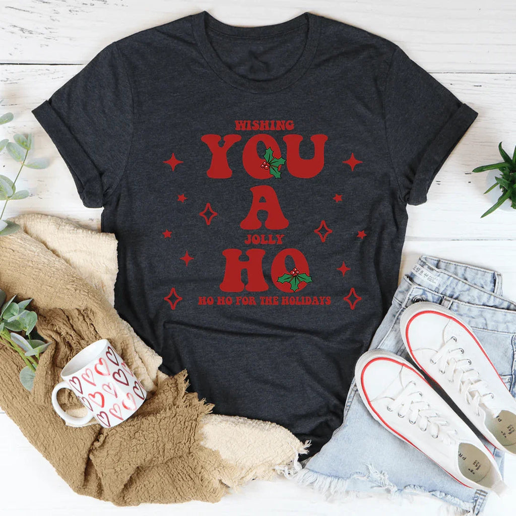 Wishing You A Jolly Ho Ho Ho For The Holidays Tee product image 3