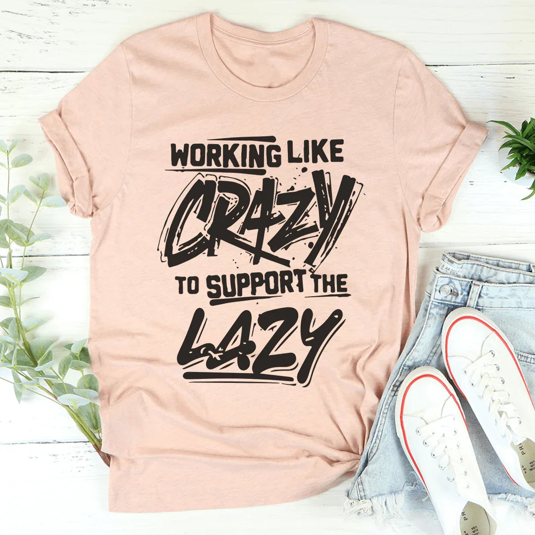Working Like Crazy Tee product image 4