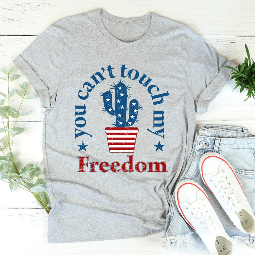 You Can't Touch My Freedom Tee product image 1