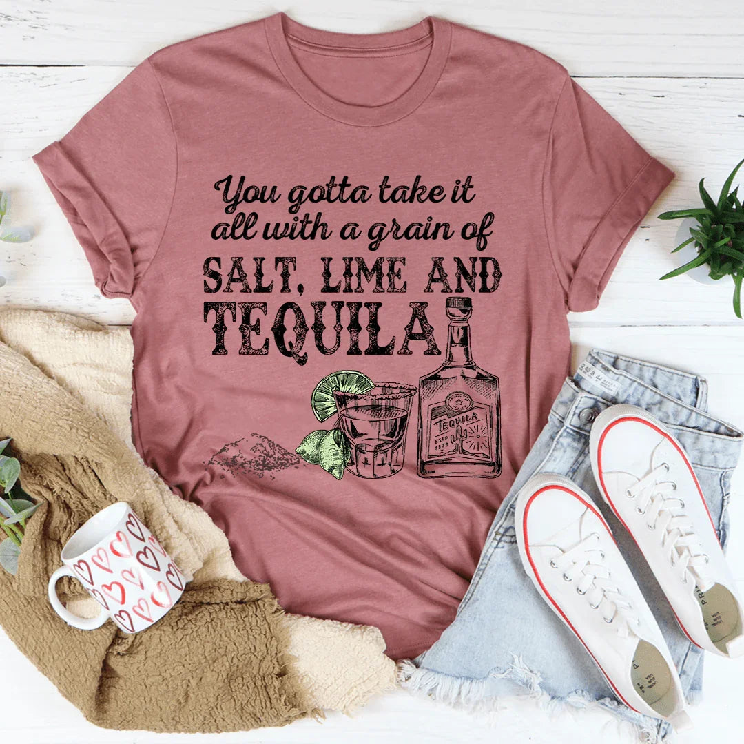 You Gotta Take It All With A Grain Of Salt Tee product image 3