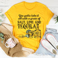 You Gotta Take It All With A Grain Of Salt Tee product image 1
