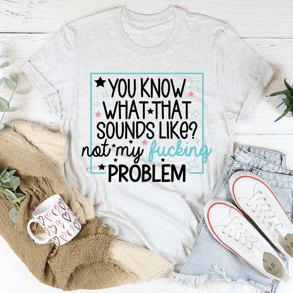 You Know What Tee product image 4