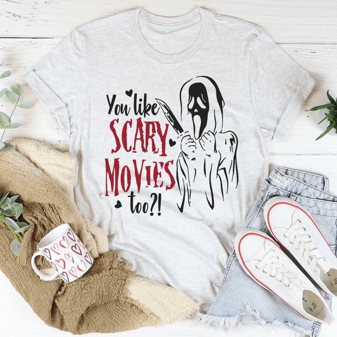 You Like Scary Movies Too Tee product image 4