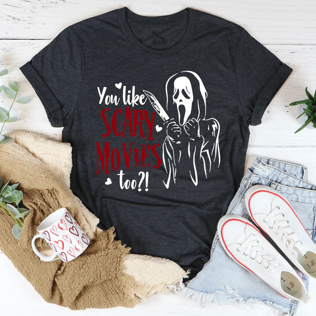 You Like Scary Movies Too Tee product image 3