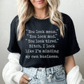 You Look Mean Tee product image 1