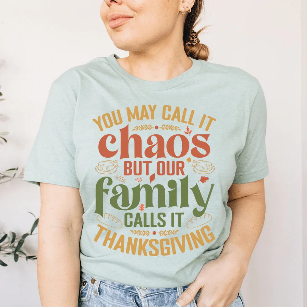You May Call It Chaos But Our Family Calls It Thanksgiving product image 3
