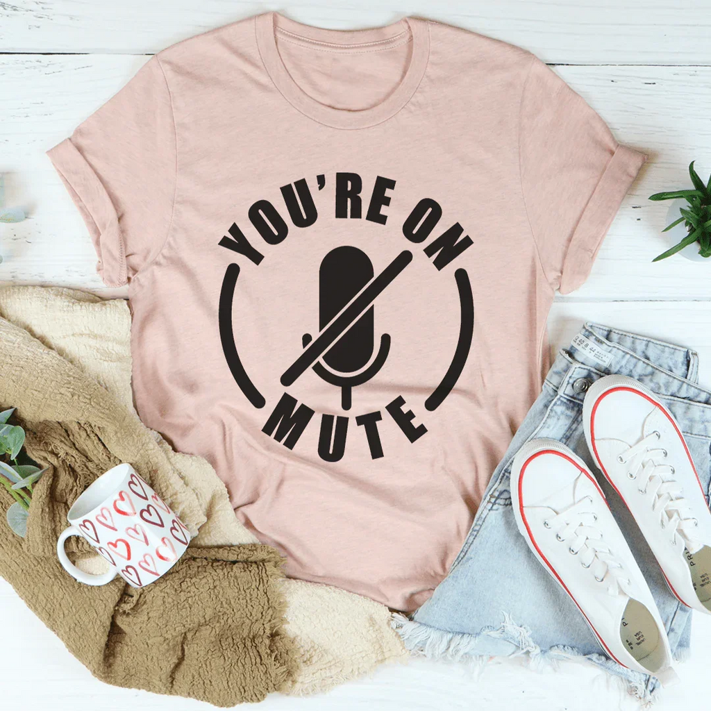 You're On Mute Tee product image 4