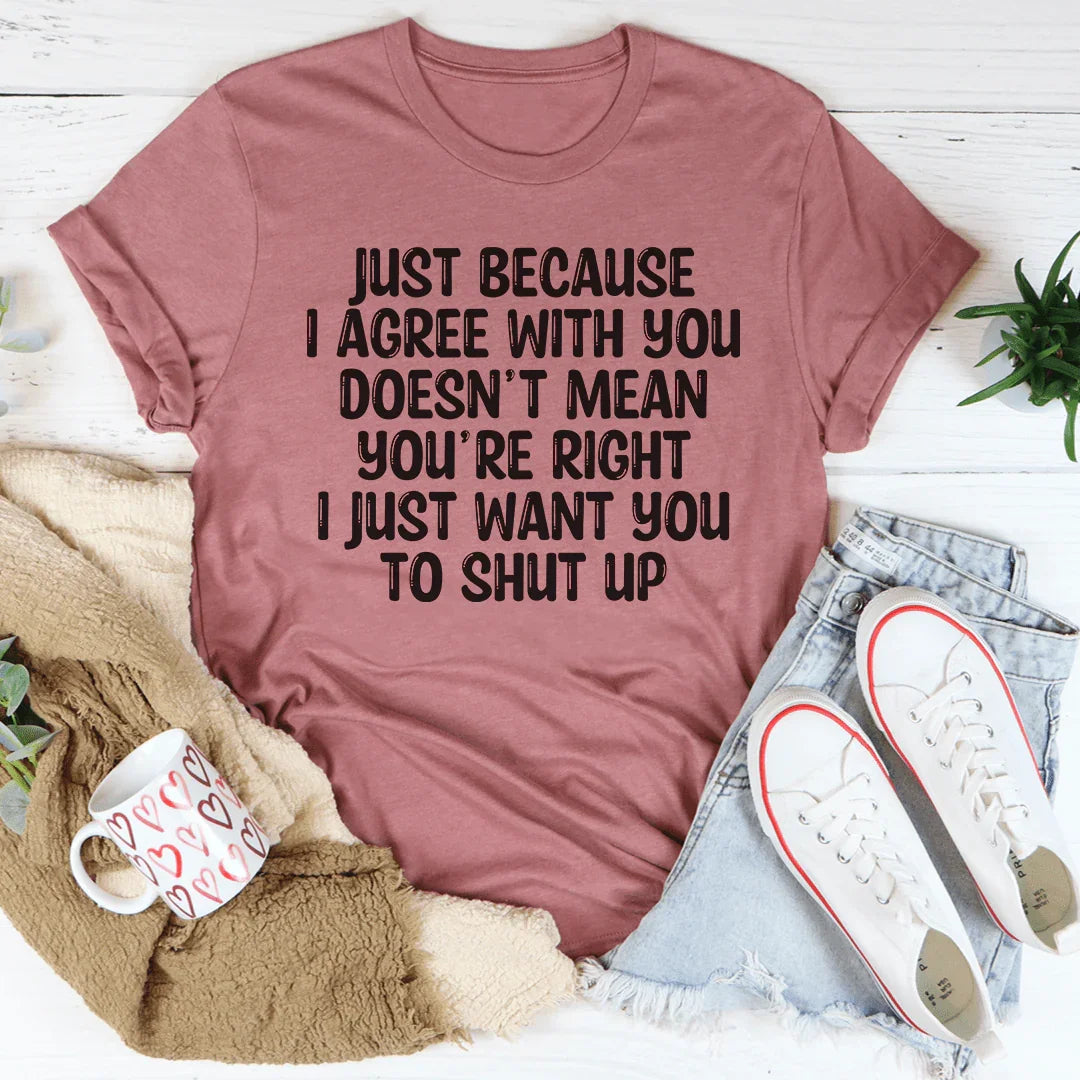 You're Right Tee product image 1
