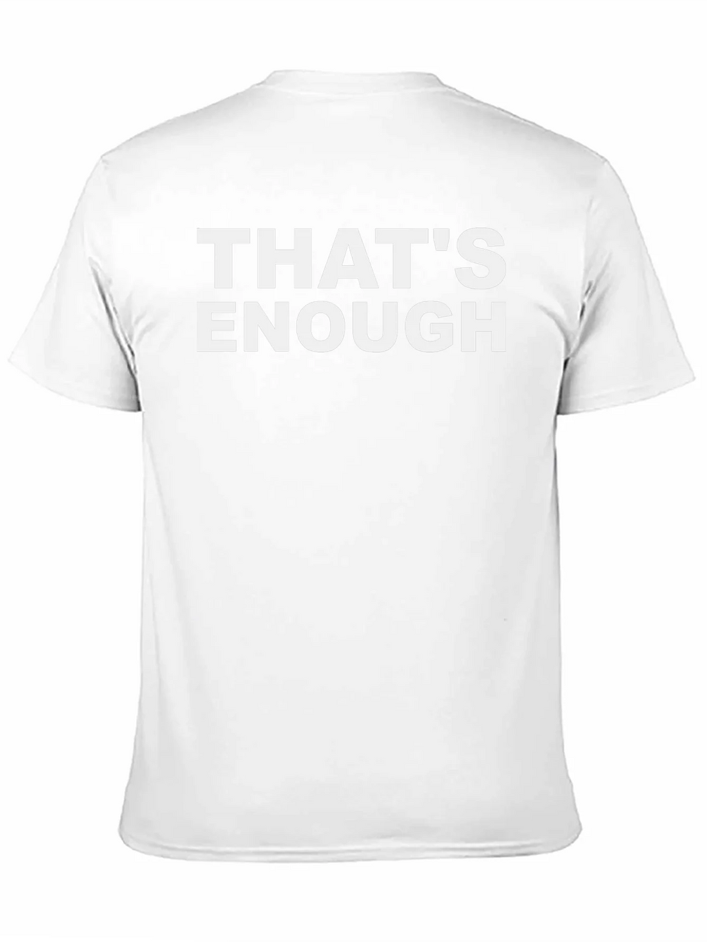 Thats Enough Statement Graphic Tee - Black Casual T-Shirt product image 5