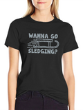 Wanna Go Sledging? Graphic T-Shirt product image 1